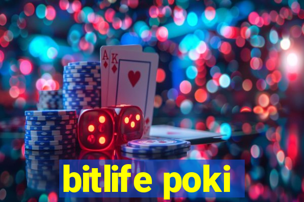 bitlife poki